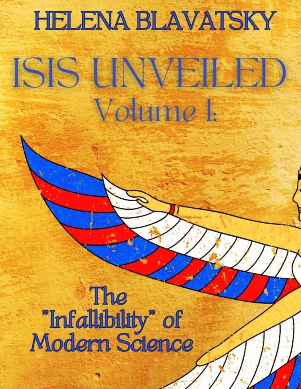 Isis Unveiled: Volume 1, (Paperback) - Walmart.com
