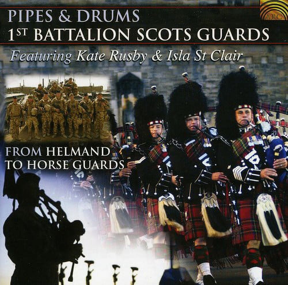 Isla St. Clair - Pipes & Drums: From Helmand to Horse Guards - Music ...