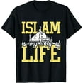 thumbnail image 1 of Islam Is My Way Of Life - Islamic Religion Muslim Allah T-Shirtmen and women can wear, black, white, gifts.S,M,L,XL,2XL,3XL,1261XL, 1 of 4