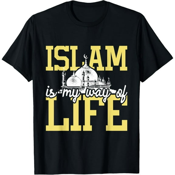 Islam Is My Way Of Life - Islamic Religion Muslim Allah T-Shirtmen and women can wear, black, white, gifts.S,M,L,XL,2XL,3XL,1261XL