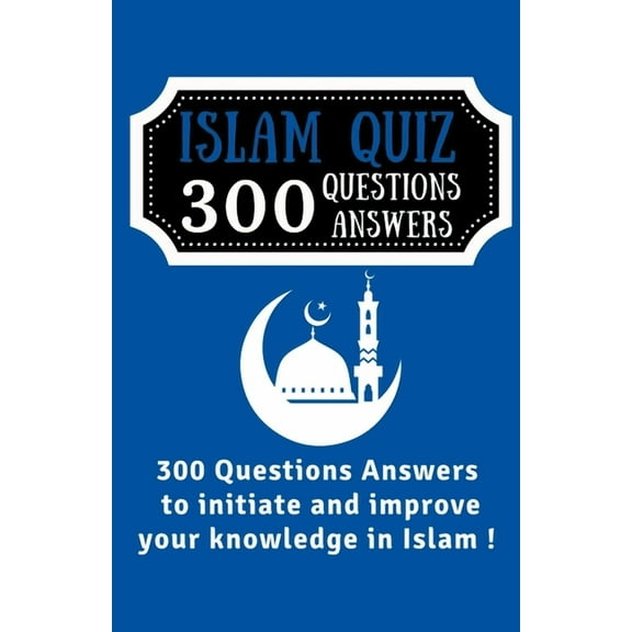 Islam Quiz 300 Questions Answers, (Paperback)