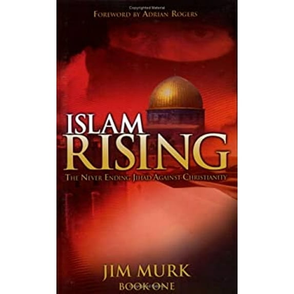 Pre-Owned Islam Rising: Never Ending Jihad Against Christianity Book 1 (Paperback) 0976624397 9780976624394