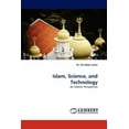 thumbnail image 1 of Islam, Science, and Technology (Paperback), 1 of 1