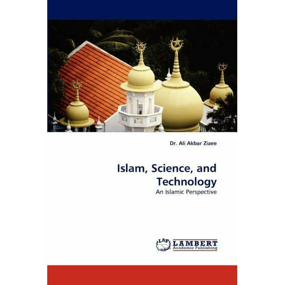 Islam, Science, and Technology (Paperback)