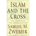 thumbnail image 1 of Pre-Owned Islam and the Cross: Selections from The Apostle to Islam (Paperback) 0875522149 9780875522142, 1 of 1