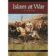 thumbnail image 1 of Islam at War: A History, (Paperback), 1 of 1