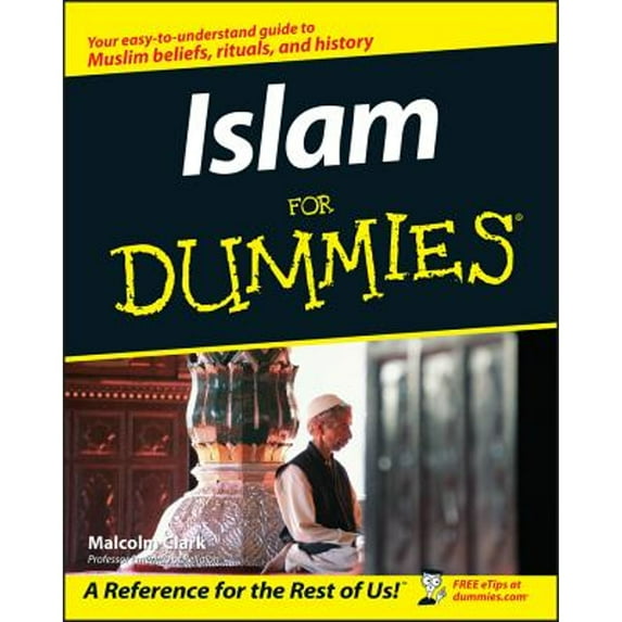 Islam for Dummies: A Reference for the Rest of Us! (Paperback) by Malcolm Clark