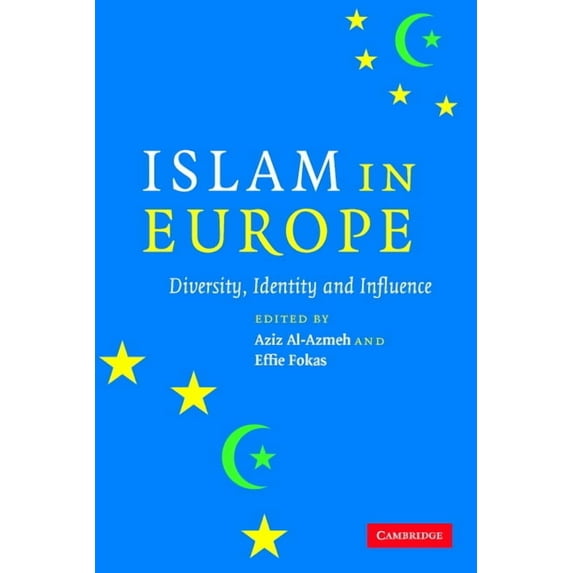 Islam in Europe: Diversity, Identity and Influence, (Paperback)