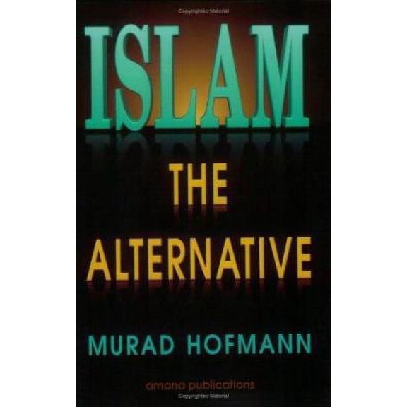 Pre-Owned Islam: The Alternative, 9780915957712, 091595771X, Paperback, 2nd edition