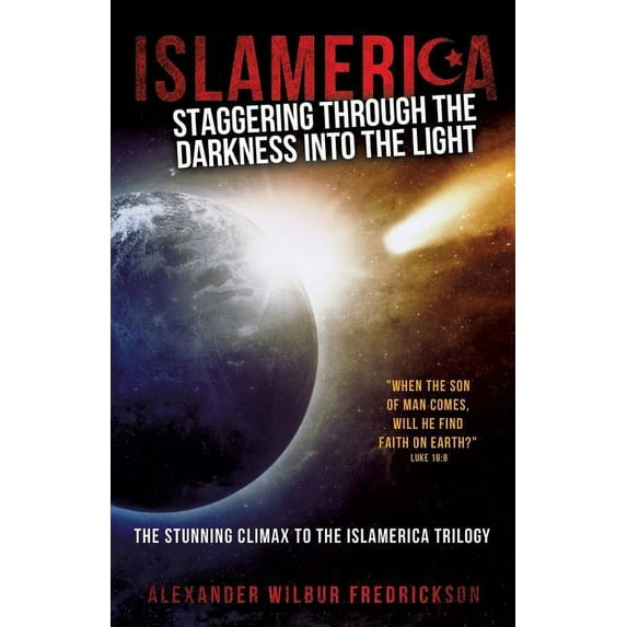 Islamerica: Staggering Through the Darkness Into the Light, (Paperback)