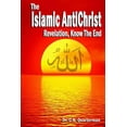 thumbnail image 1 of Islamic Antichrist: Revelation, Know The End (Paperback), 1 of 1