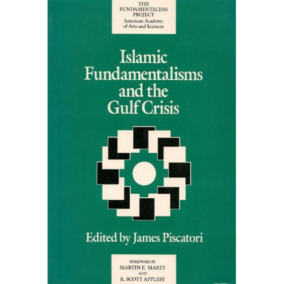 Pre-Owned Islamic Fundamentalisms and the Gulf Crisis (Paperback) 9780962960802