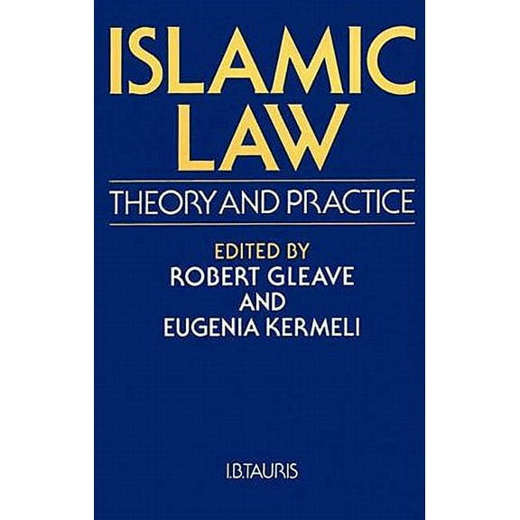 Islamic Law : Theory and Practice