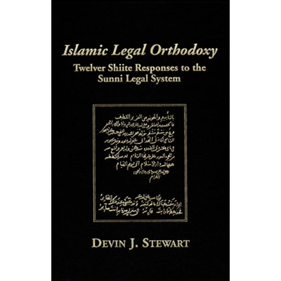 Pre-Owned Islamic Legal Orthodoxy (Paperback) 087480910X 9780874809107