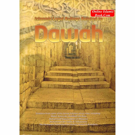 Islamic Legal Rulings Related to Dawah By Abdul Azeez ibn Abdullaah Ibn Baaz