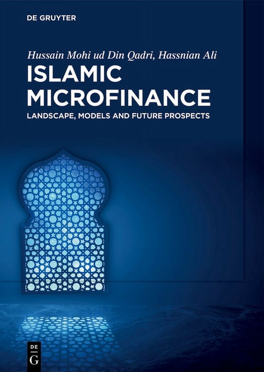 Islamic Microfinance: Landscape, Models and Future Prospects, (Hardcover)