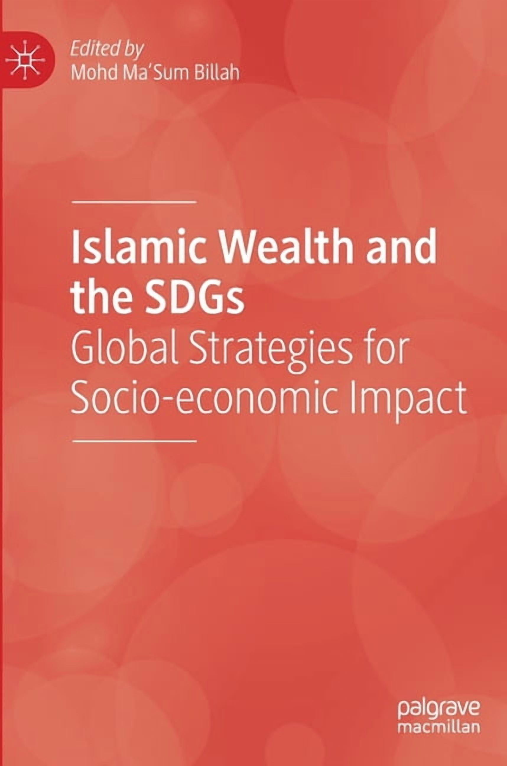 Islamic Wealth and the Sdgs: Global Strategies for Socio-Economic ...