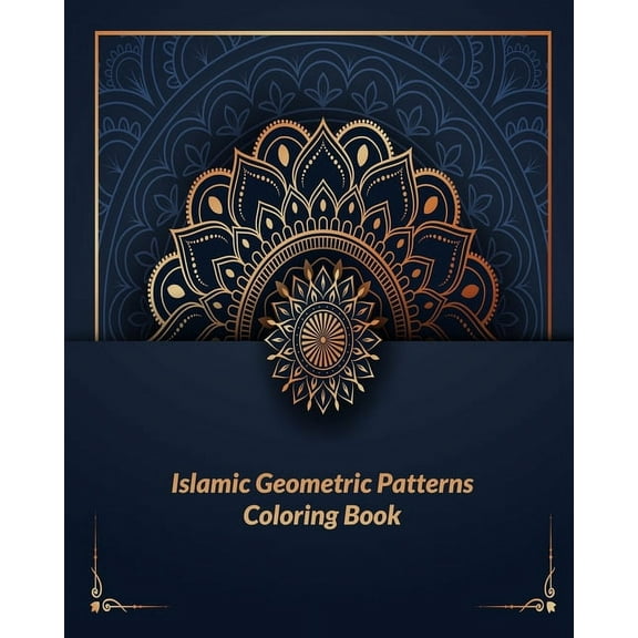Islamic geometric patterns coloring book: Arabic Patterns Coloring Book: For All Ages (Paperback)