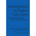 thumbnail image 1 of Pre-Owned Islamophobia in Higher Education: Combating Discrimination and Creating Understanding (Hardcover) by Shafiqa Ahmadi, Darnell Cole, 1 of 1