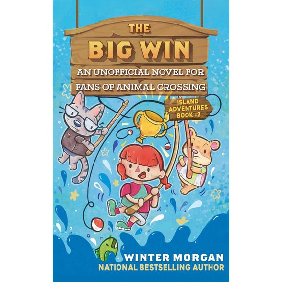 Island Adventures: The Big Win : An Unofficial Novel for Fans of Animal Crossing (Series #2) (Paperback)