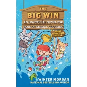 Island Adventures: The Big Win : An Unofficial Novel for Fans of Animal Crossing (Series #2) (Paperback)