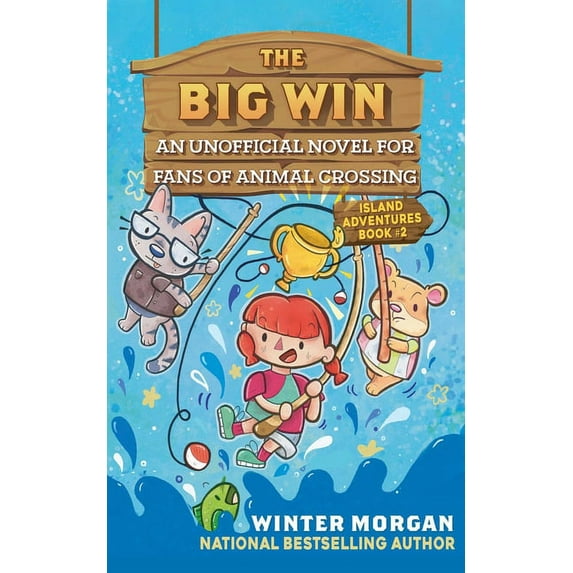 Island Adventures: The Big Win : An Unofficial Novel for Fans of Animal Crossing (Series #2) (Paperback)