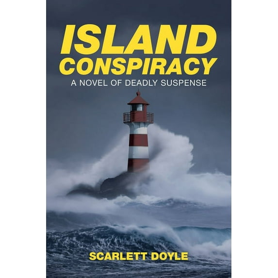 Island Conspiracy : A Novel of Deadly Suspense