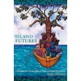 thumbnail image 1 of Pre-Owned Island Futures: Caribbean Survival in the Anthropocene Paperback, 1 of 1