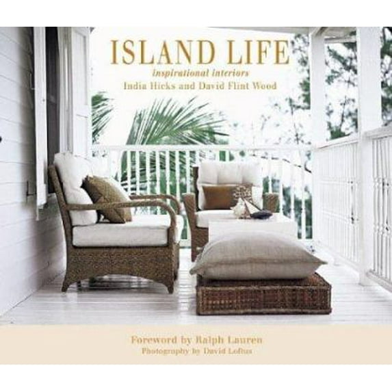 Pre-Owned Island Life: Inspirational Interiors (Hardcover) 1584793171 9781584793175