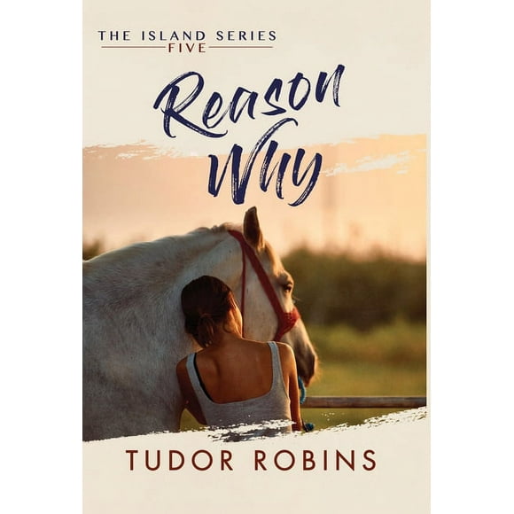 Island: Reason Why : A sweet summer romance featuring true friends and true love (Hardcover)