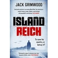 thumbnail image 1 of Pre-Owned Island Reich: The atmospheric WWII thriller perfect for fans of Simon Scarrow and Robert Harris Paperback, 1 of 1