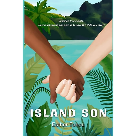 Island Son : How much would you give up to save the child you love? (Paperback)