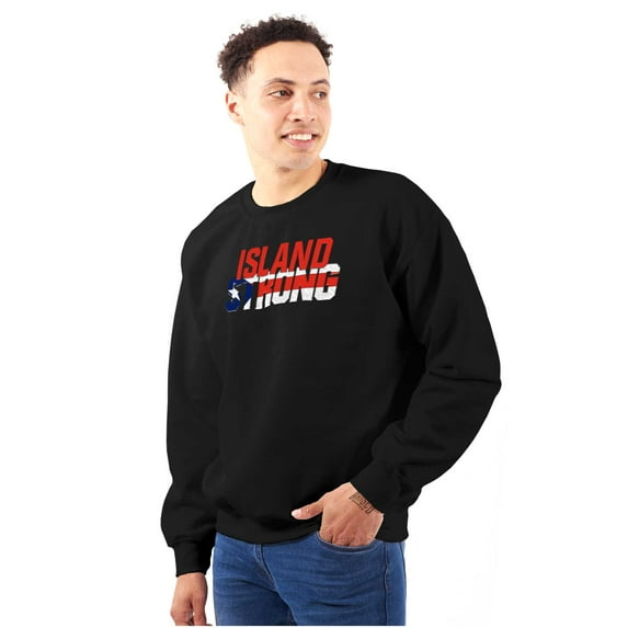 Island Strong Puerto Rican Flag Sweatshirt for Men or Women Brisco Brands S