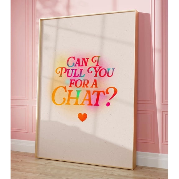Island Trendy Quote Love Art Print, Can I Pull You For A Chat Instant Wall Decor, Uk-inspired Poster, Preppy , Poster Print Only