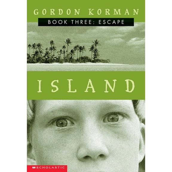 Island Trilogy (Korman): Escape (Island Trilogy, Book 3): Volume 3 (Paperback)