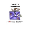 thumbnail image 1 of Island of Misfit Poems (Paperback), 1 of 1