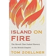thumbnail image 1 of Pre-Owned Island on Fire: The Revolt That Ended Slavery in the British Empire Paperback, 1 of 1