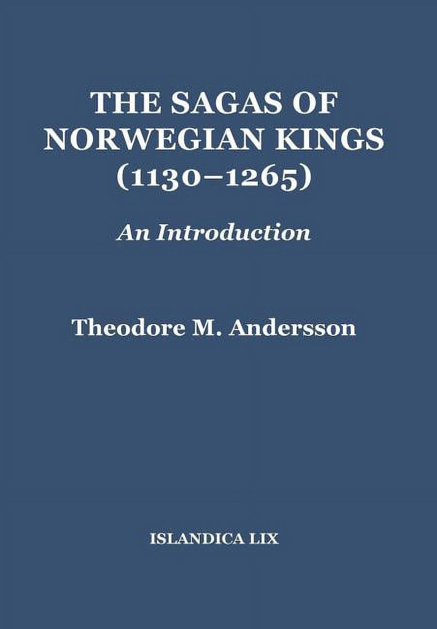 Islandica The Sagas of Norwegian Kings (11301265) An Introduction