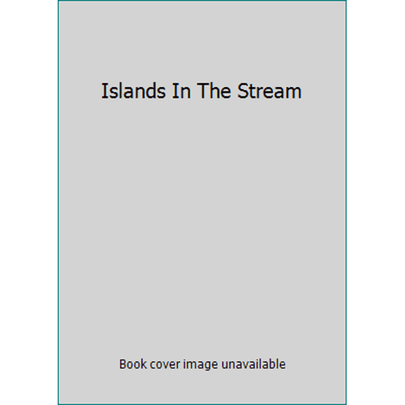 Pre-Owned Islands In The Stream (Paperback) 9780553102567
