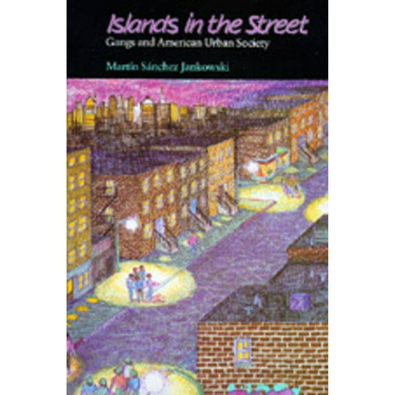 Pre-Owned Islands in the Street: Gangs and American Urban Society Paperback