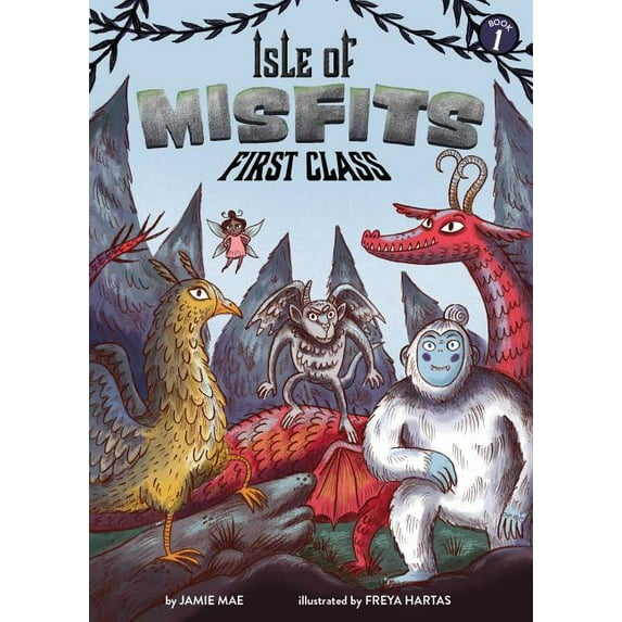Isle of Misfits Isle of Misfits 1: First Class, Book 1, (Paperback)