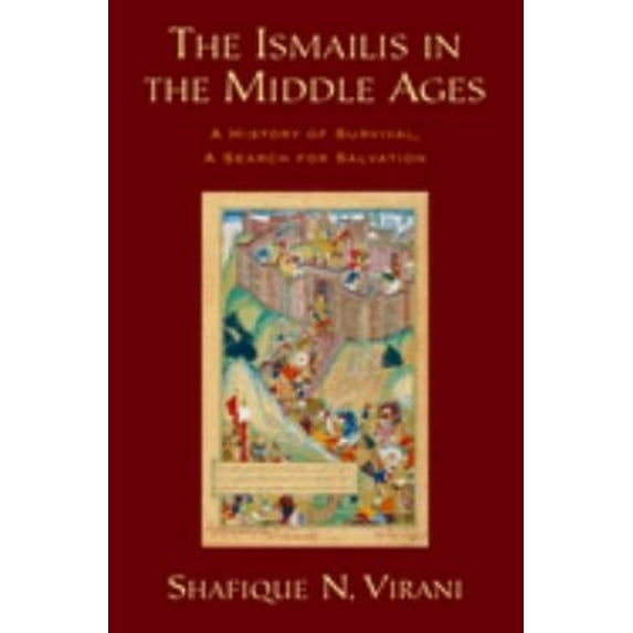 Pre-Owned The Ismailis in the Middle Ages (Hardcover) 0195311736 9780195311730