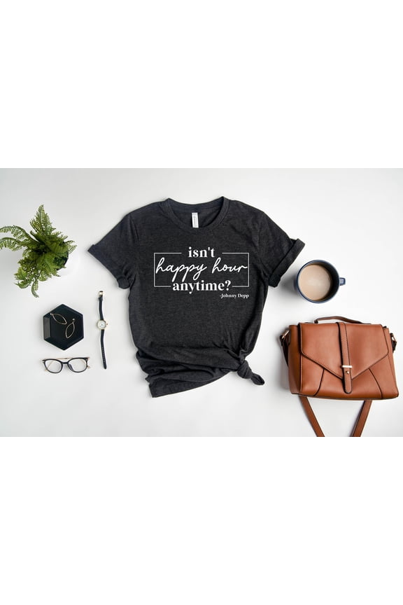 Isn t Happy Hour Anytime Shirt Johnny Depp ShirtThats Hearsay Shirt Funny Johnny Depp TeeJ