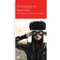 thumbnail image 1 of Isnooping on Your Kid: Parenting in an Internet World (Paperback) by R Nicholas Black, 1 of 1