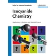 thumbnail image 1 of Isocyanide Chemistry: Applications in Synthesis and Material Science (Hardcover), 1 of 1