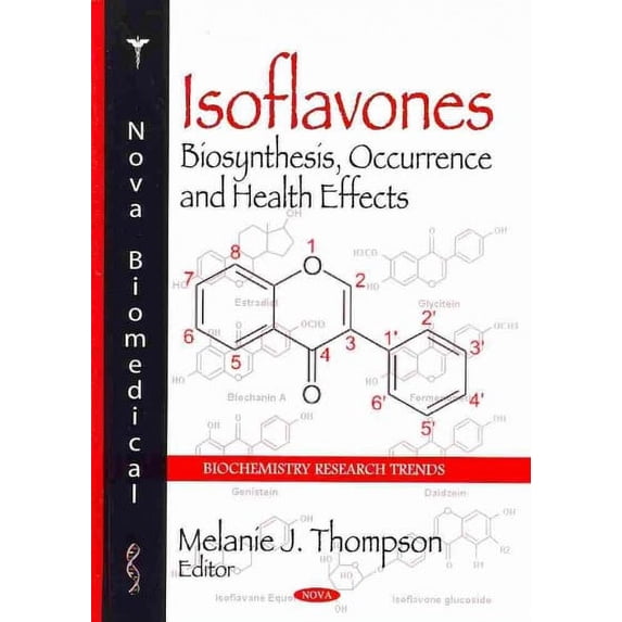 Isoflavones : Biosynthesis, Occurrence and Health Effects