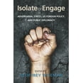thumbnail image 1 of Pre-Owned Isolate or Engage: Adversarial States, Us Foreign Policy, and Public Diplomacy (Paperback) 0804795525 9780804795524, 1 of 2