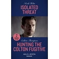 thumbnail image 1 of Pre-Owned Isolated Threat / Hunting The Colton Fugitive: Isolated Threat (A Badlands Cops Novel) / Hunting the Colton Fugitive (The Coltons of Mustang Valley) Paperback, 1 of 1