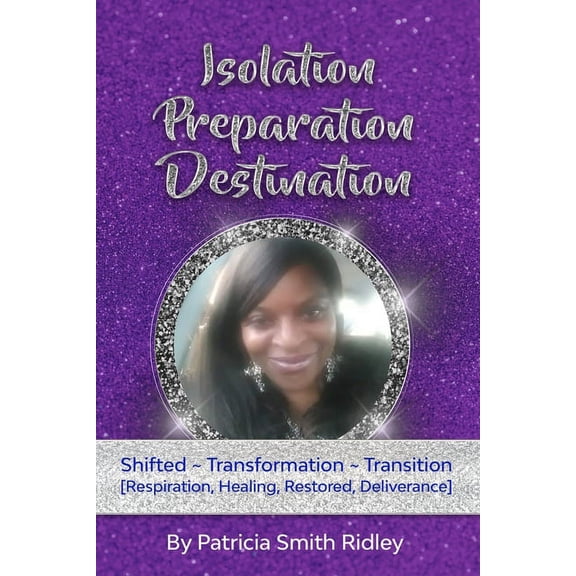 Isolation, Preparation, Destination (Paperback)