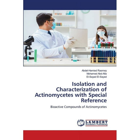 Isolation and Characterization of Actinomycetes with Special Reference (Paperback)